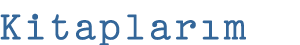 Kitaplar�m